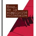 Le défi de la simplicité volontaire