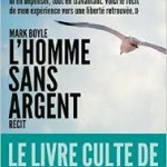Mark Boyle: L'homme sans argent