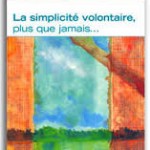 Bilan de la simplicité volontaire au Québec depuis 20 ans